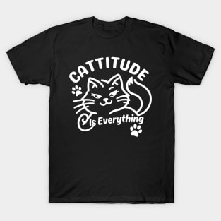 Cattitude is Everything | Cute Cat puns for Attitude Is Everything T-Shirt